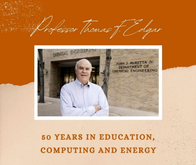 photo of Tom Edgar with the tag line "50 Years in Education, Computing, and Energy"